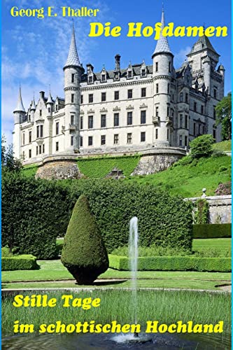 Stille Tage im schottischen Hochland (Die Hofdamen) (German Edition)