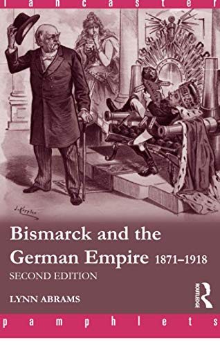 Bismarck and the German Empire