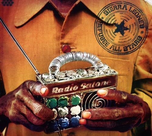 Radio Salone [Audio CD] SIERRA LEONES REFUGEE ALL STARS