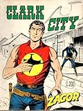  Zagor Zenith 79 Clark City Originale 28 del ottobre1967 OTTIMO