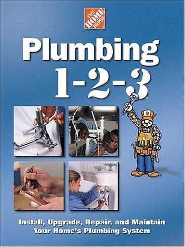 Plumbing 1-2-3 (Home Depot ... 1-2-3) by Home Depot Books (2001) Hardcover Hardcover