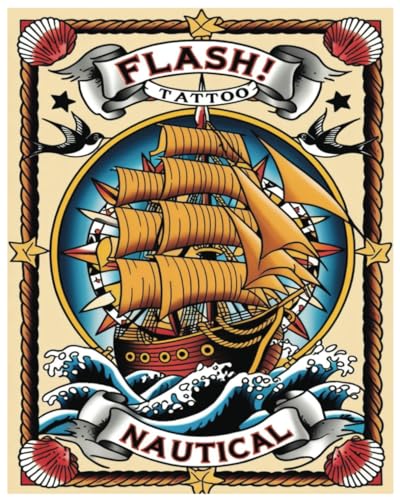 FLASH! Tattoo Nautical: A Traditional Nautical Symbols Coloring Book Featuring Anchors, Ships, Lighthouses, Pirates, and Maritime Tattoo Flash Art for Adults