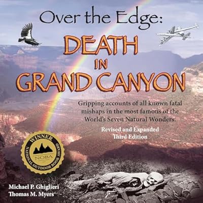 Over the Edge (Revised and Expanded Third Edition): Death in Grand Canyon