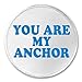 A&T Designs You Are My Anchor 3
