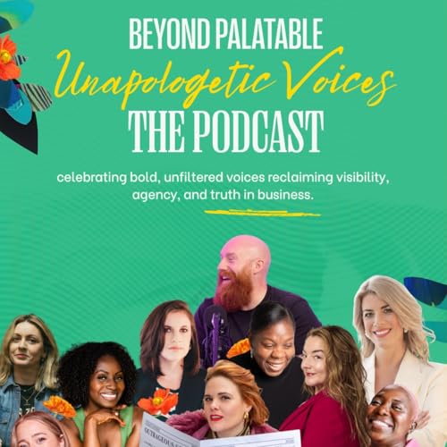 『Beyond Palatable- Unapologetic Voices Podcast』のカバーアート