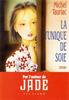 Paperback La tunique de soie: A´o lu?a : roman (French Edition) [French] Book