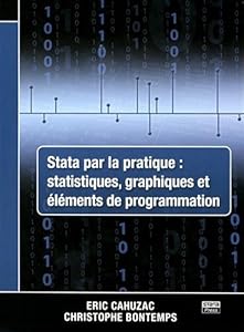 Livres Couvertures de Stata par la pratique : statistiques, graphiques et éléments de programmation