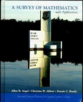 Hardcover A Survey of Mathematics (Second custom edition for Ocean County College NJ 0536205272) Book