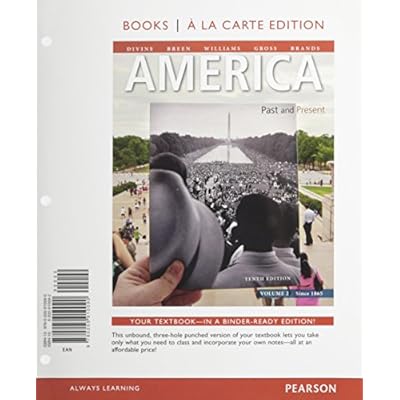 America: Past and Present: Since 1865: Books a La Carte Edition