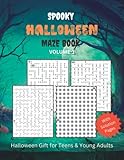 SPOOKY HALLOWEEN MAZE BOOK: Halloween Gift for Teens & Young Adults | Trick or Treat, Skull & Haunted Castle, Halloween Pumpkin & Spider Web mazes | Volume-1 | With Solution Pages