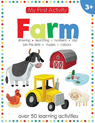 My First Activity: Farm: A Book of Learning Activities for Kids With 50+ Puzzles (My First Activity Books)