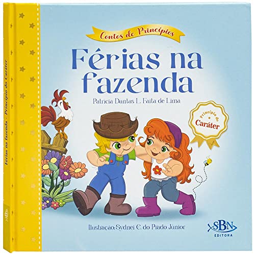 Contos de Princípios: Caráter – Férias na Fazenda (Estrela Guia)