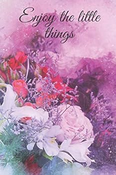 Enjoy the Little Things : Birthday Gift, Diary, Notebook,Journal ... Perfect Gift