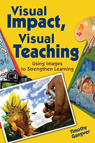 Visual Impact, Visual Teaching: Using Images to Strengthen Learning view 2