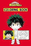  My Hero Academia Coloring Book: Coloring Book and Sketchbook Anime ,Anime Manga Coloring Books ,Anime Drawing Book
