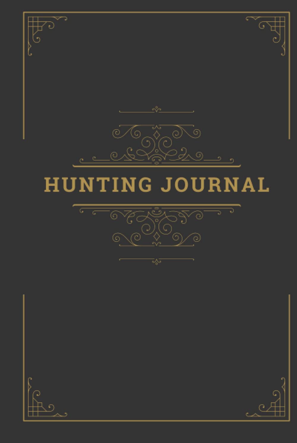 Hunting Journal: Deer Hunter's Logbook 6x9 Size 120 Pages