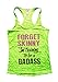 Forget Skinny Im training to be a badass Womens Gym Tank Top By Funny Threadz