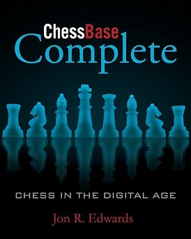 ChessBase Complete Chess in the Digital Age