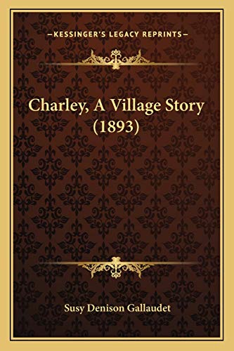 Charley, A Village Story (1893)