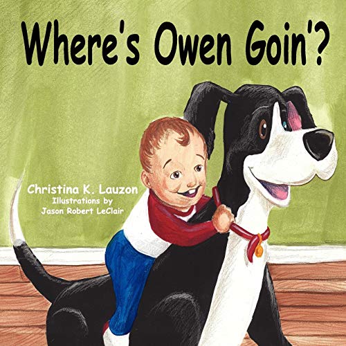 Where's Owen Goin'? Paperback – June 13, 2009
