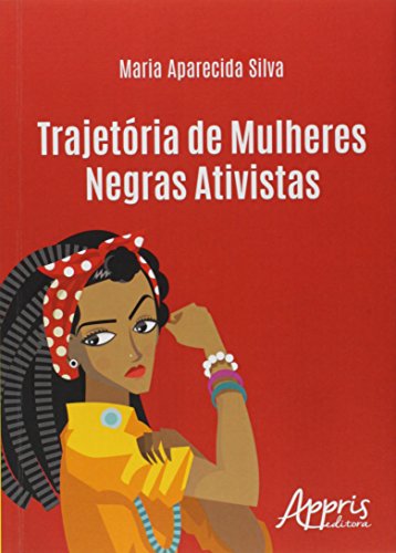 Trajetória de mulheres negras ativistas: