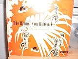  Die Blume von Hawaii (Operettenquerschnitt) / Die Blume von Hawaii (Operettenquerschnitt)