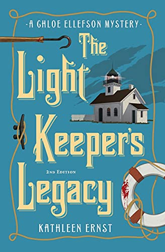The Light Keeper's Legacy (The Chloe Ellefson Mysteries)