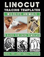 LINOCUT Tracing Templates Wildlife Animals for Large to Small Projects: Safari, Zoo and Forest Wild Animal Designs for A4, A5 & A6 Block Carving (Linocut Printing Inspired Tracing & Coloring Books) B0CY4Z3KKR Book Cover
