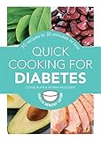 Quick Cooking for Diabetes: 70 recipes in 30 minutes or less (Hamlyn Healthy Eating)