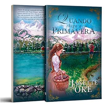 Quando chega a primavera (Oeste Canadense Livro 2) eBook
