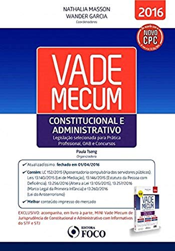 Vade mecum constitucional e administrativo: Legislação selecionada para prática profissional, OAB e concursos