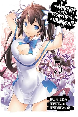 Is It Wrong to Try to Pick Up Girls in a Dungeon?, Vol. 5 - manga (Is It Wrong to Try to Pick Up Girls in a Dungeon?...