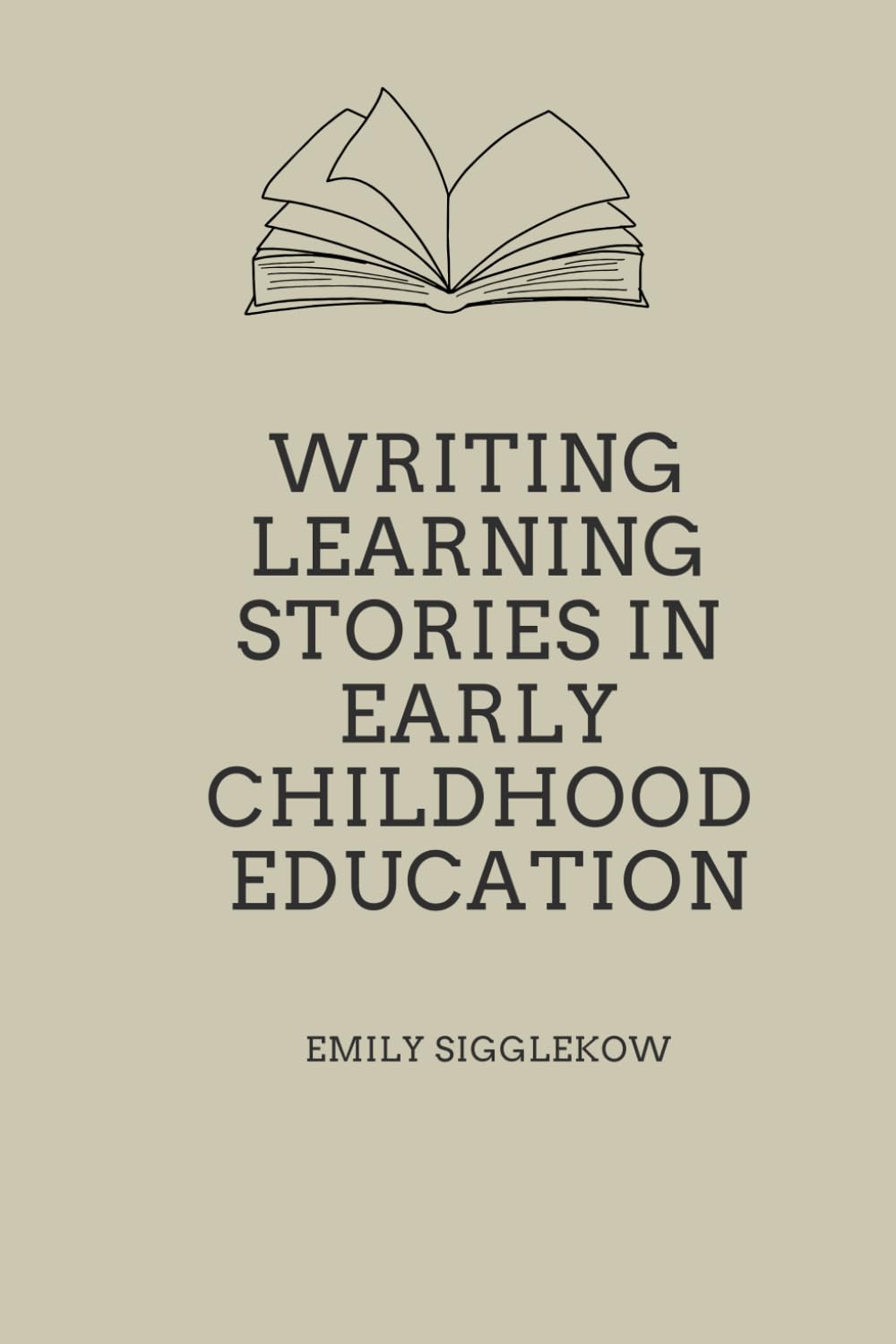 Writing Learning Stories in Early Childhood Education