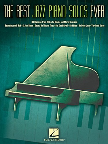 The Best Jazz Piano Solos Ever | 80 Iconic Jazz Standards Songbook for Intermediate and Advanced...