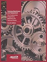 Valuing Machinery and Equipment: The Fundamentals of Appraising Machinery and Technical Assets 0578500329 Book Cover