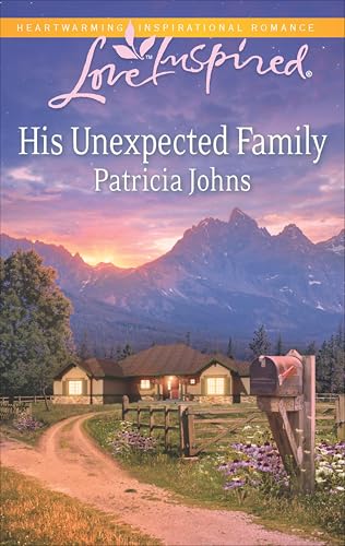 His Unexpected Family (By: Patricia Johns)