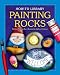 Painting Rocks (How-To Library (Cherry Lake))