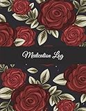  Medication Log: Red Flowers, Daily Medicine Record Tracker 120 Pages Large Print 8.5\
