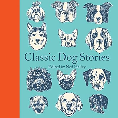Classic Dog Stories: Macmillan Collector's Library