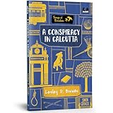 A Conspiracy in Calcutta (Series: Songs of Freedom)