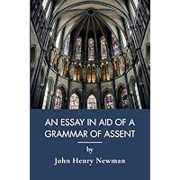 An Essay In Aid Of A Grammar Of Assent