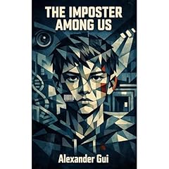 The Imposter Among Us Audiobook By Alexander Gui cover art