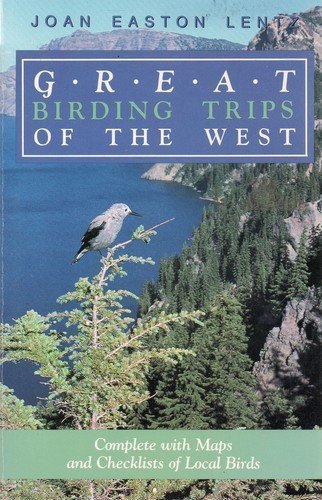Great Birding Trips of the West Great Birding Trips of the West