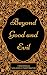 Beyond Good and Evil: By Friedrich Nietzsche : Illustrated