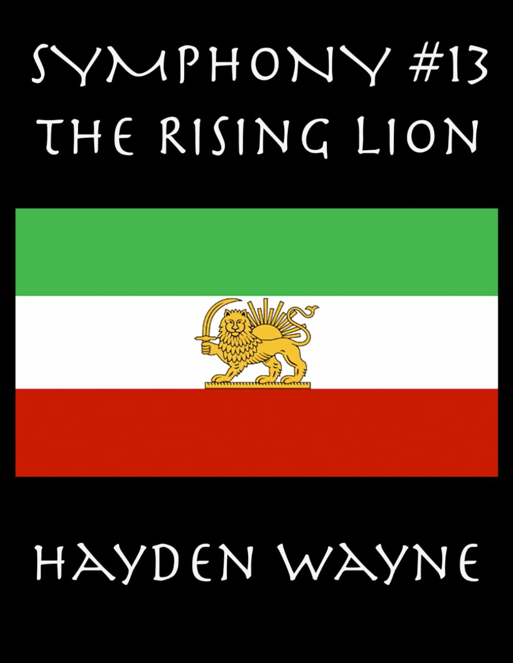 SYMPHONY #13-The Rising Lion      Paperback – March 17, 2026