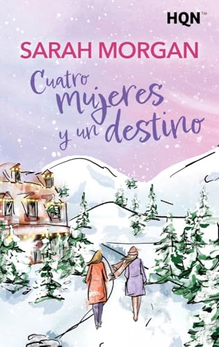 Cuatro mujeres y un destino (HQN)