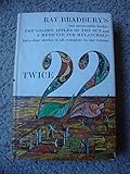 Twice 22: The Golden Apples of the Sun and a Medicine for Melancholy