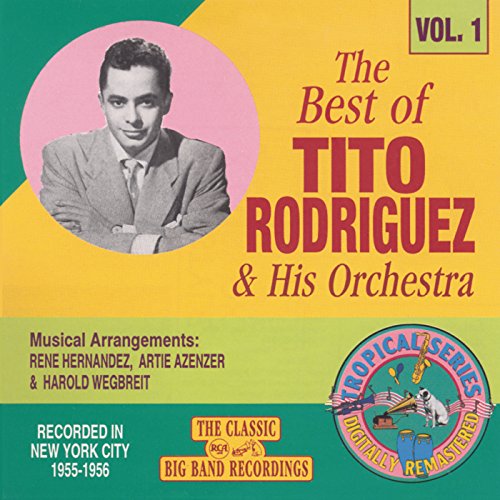 The Best Of Tito Rodriguez Vol. 1 Tito Rodriguez Digital Music