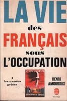 La vie des français sous l'occupation B002T8B8IO Book Cover