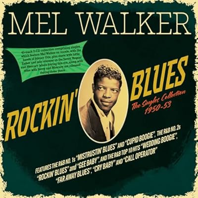 Rockin' Blues - The Singles Collection 1950-53 - Mel Walker